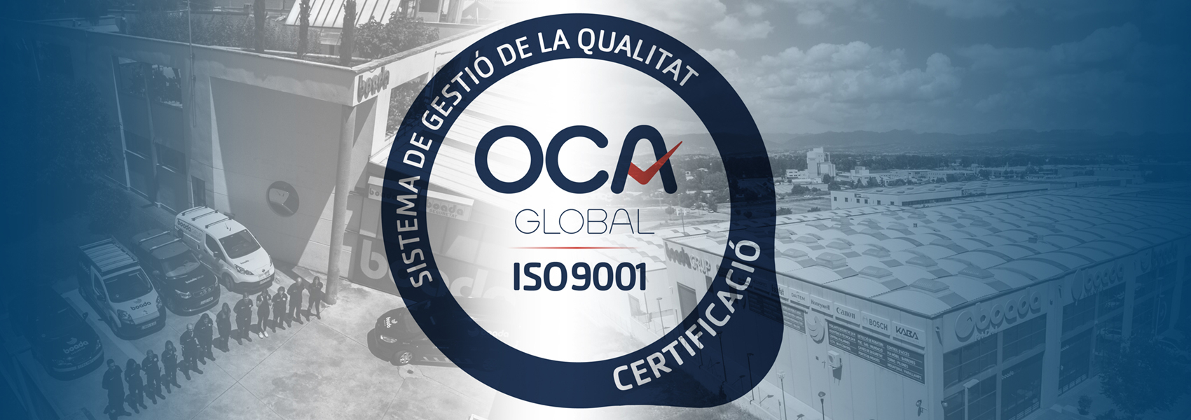 Boada, empresa de Qualitat ISO 9001:2015 Primera empresa instal·ladora de sistemes contra incendi de OCA GLOBAL